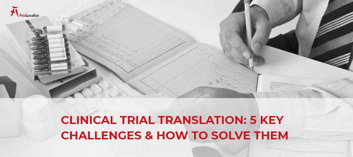 Clinical Trial Translation 5 Key Challenges How to Solve Them