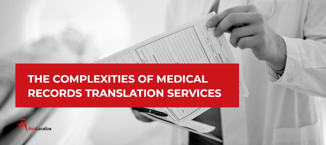 The Complexities of Medical Records Translation Services