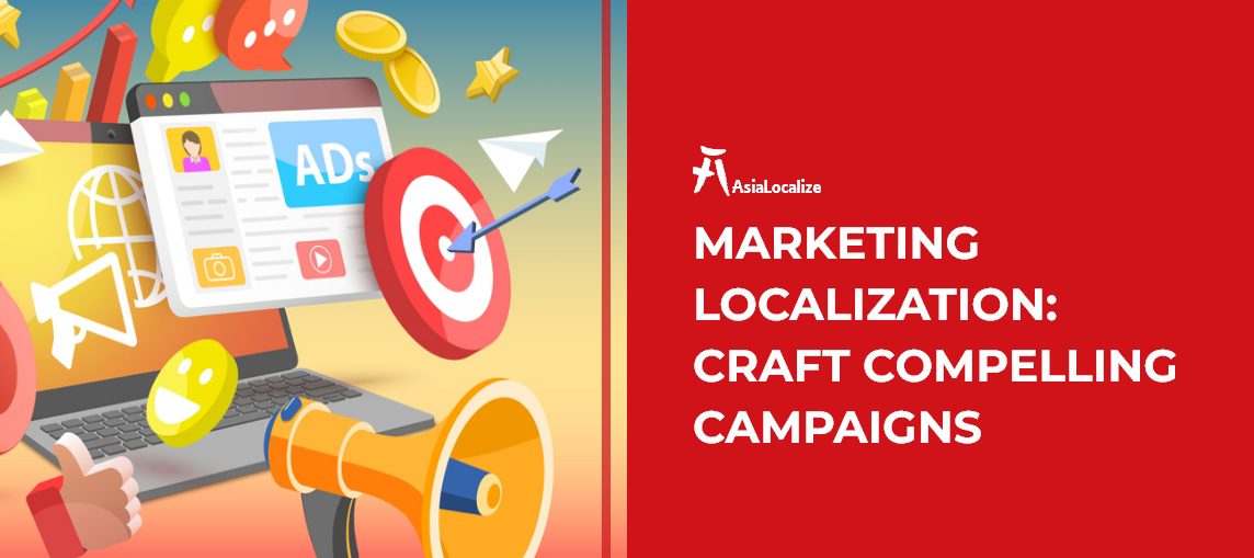 Marketing Localization Craft Compelling Campaigns