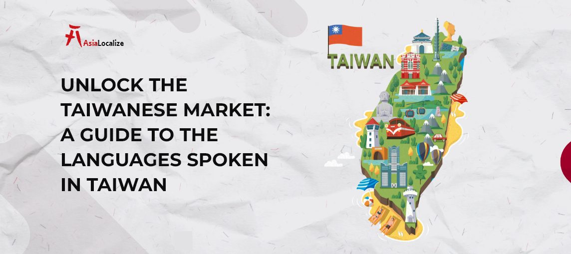 Unlock the Taiwanese Market A Guide to the Languages Spoken In Taiwan