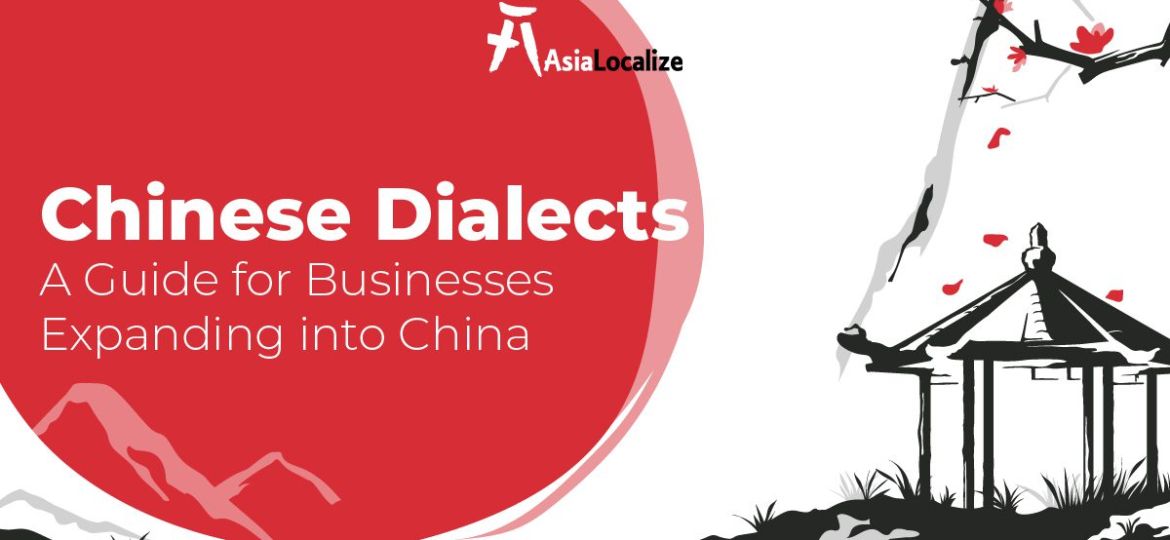 Chinese Dialects A Guide for Businesses Expanding into China