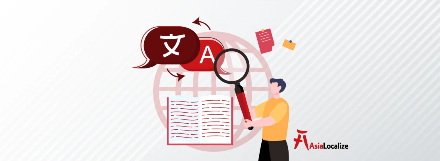 AsiaLocalize Translation Cover Illustration of translator with magnifying glass analyzing bilingual text and language icons in front of globe, featuring AsiaLocalize logo.