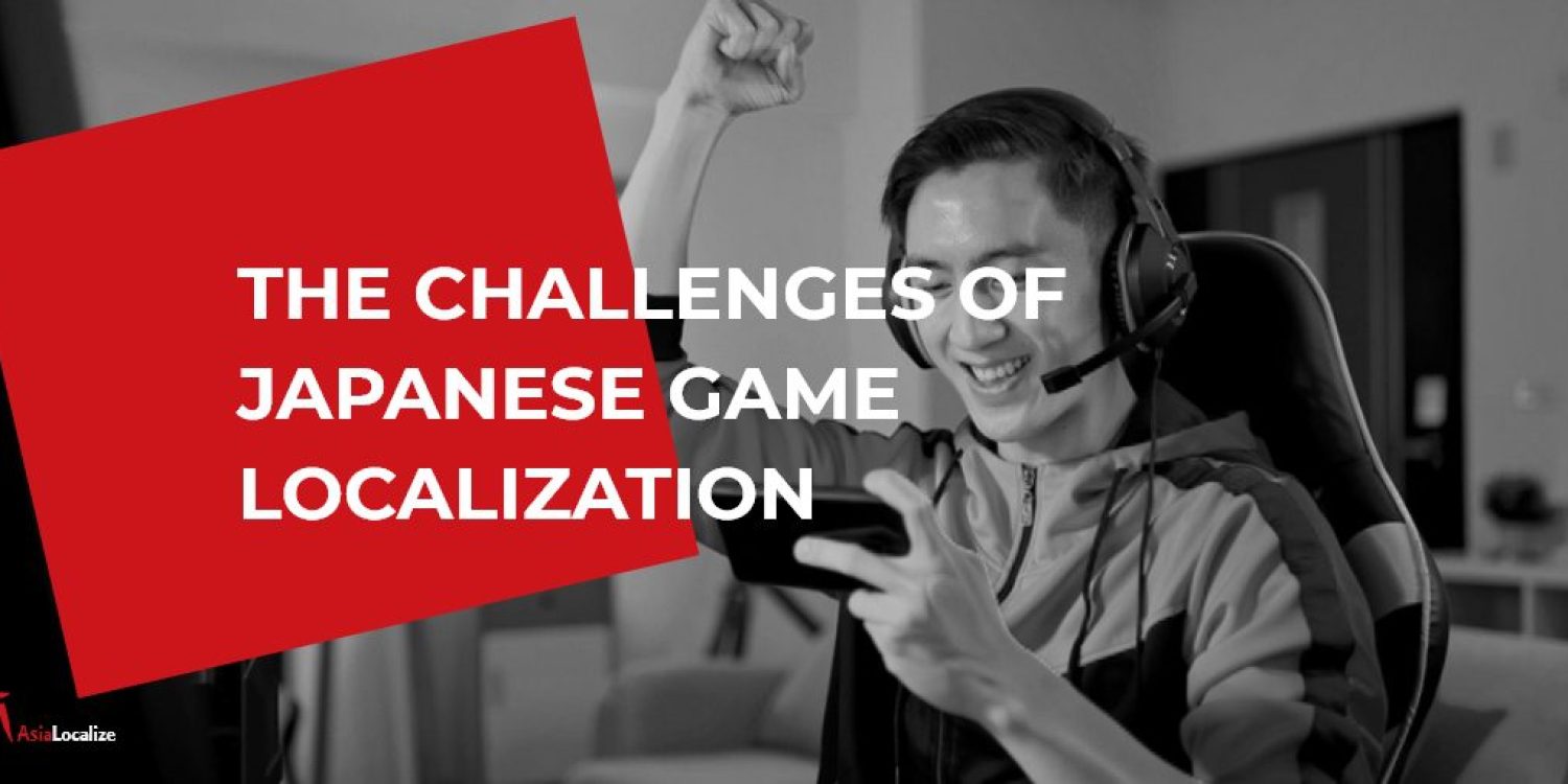 The-Challenges-of-Japanese-Game-Localization