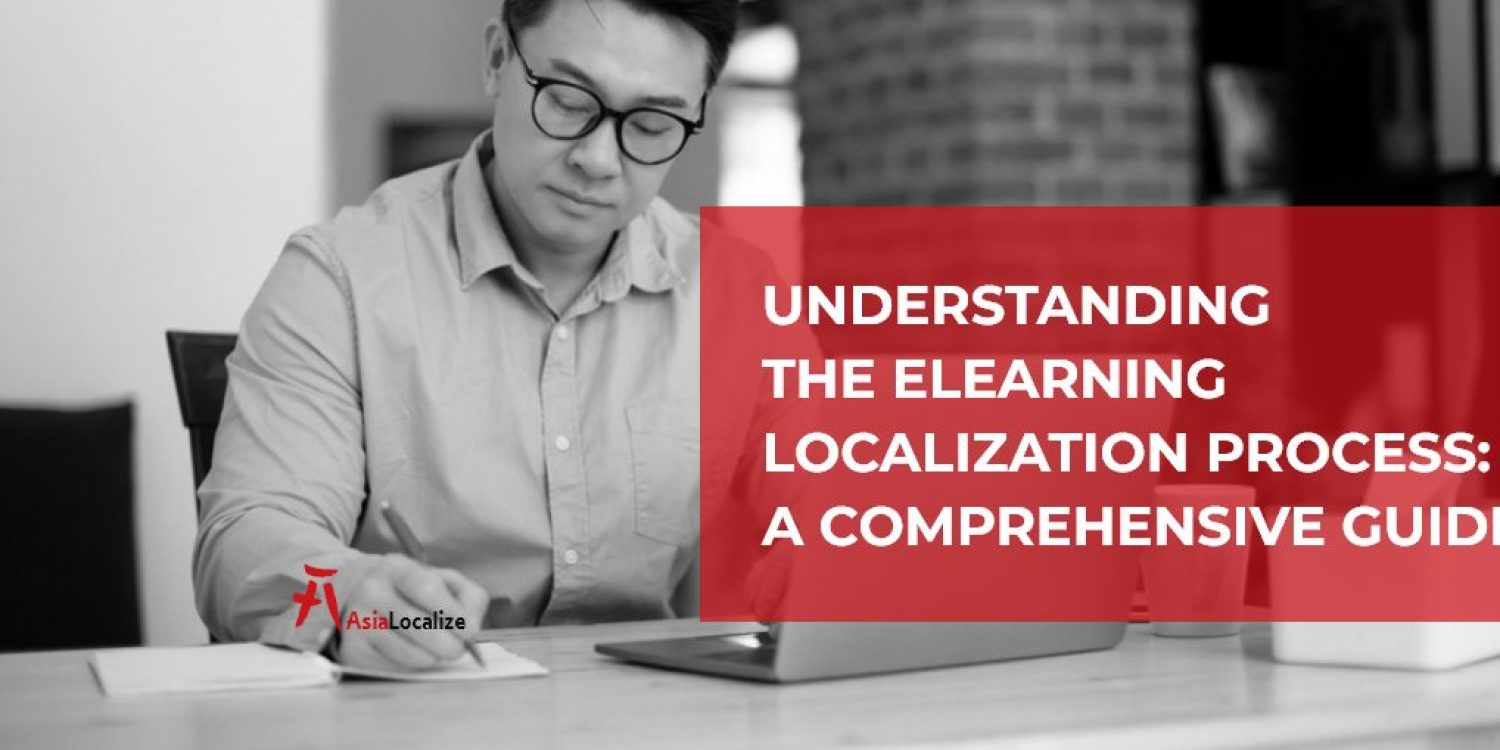 Understanding-The-eLearning-Localization-Process-A-Comprehensive-Guide-